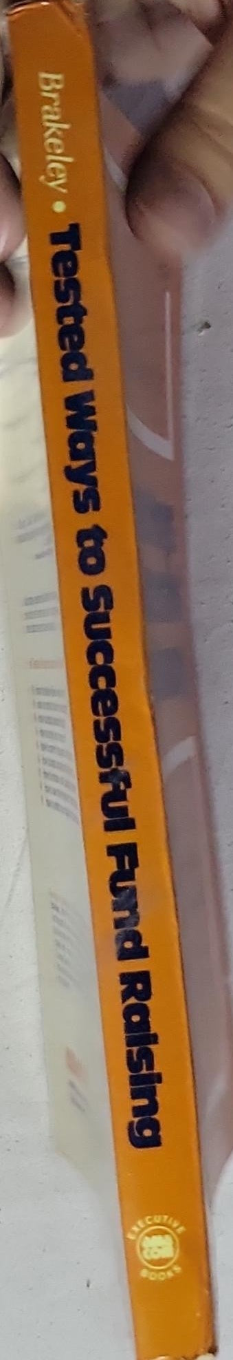 Tested Ways to Successful Fund Raising