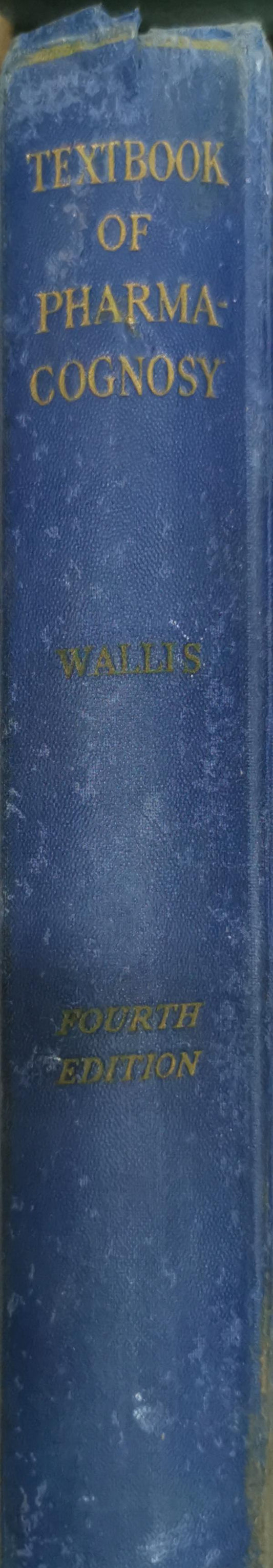 Textbook of Pharmacognosy By T. E. Wallis