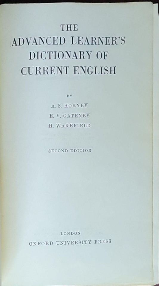 The Advanced Learner's Dictionary of Current English: Second Edition