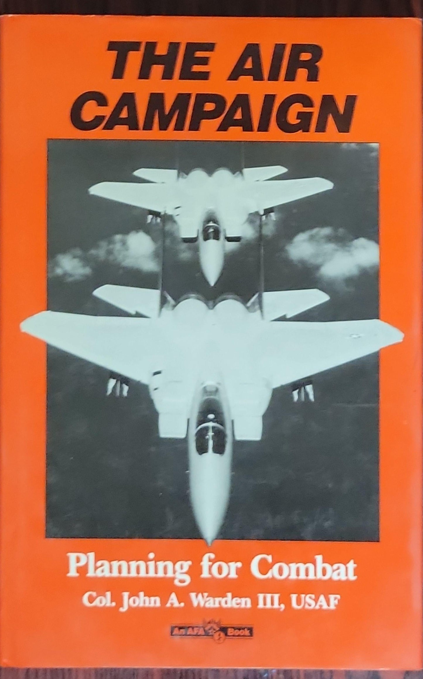 The Air Campaign: Planning for Combat