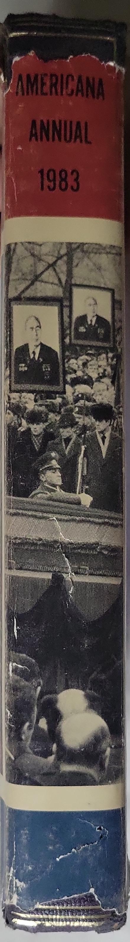 The Americana Annual: 1983: An Encyclopedia of the Events of 1982; Yearbook of the Encyclopedia Americana