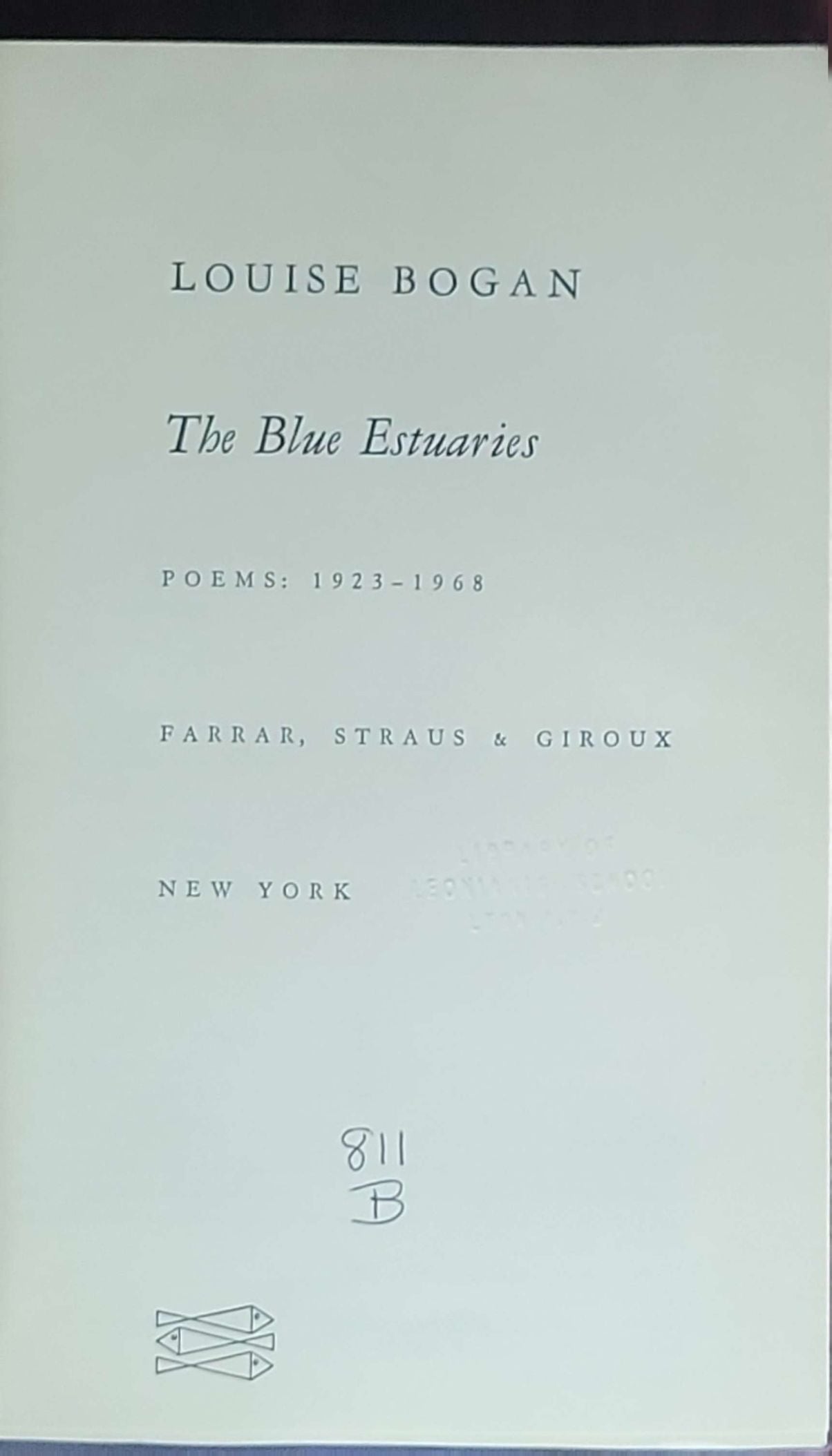 The Blue Estuaries: Poems, 1923-1968: Poems: 1923-1968