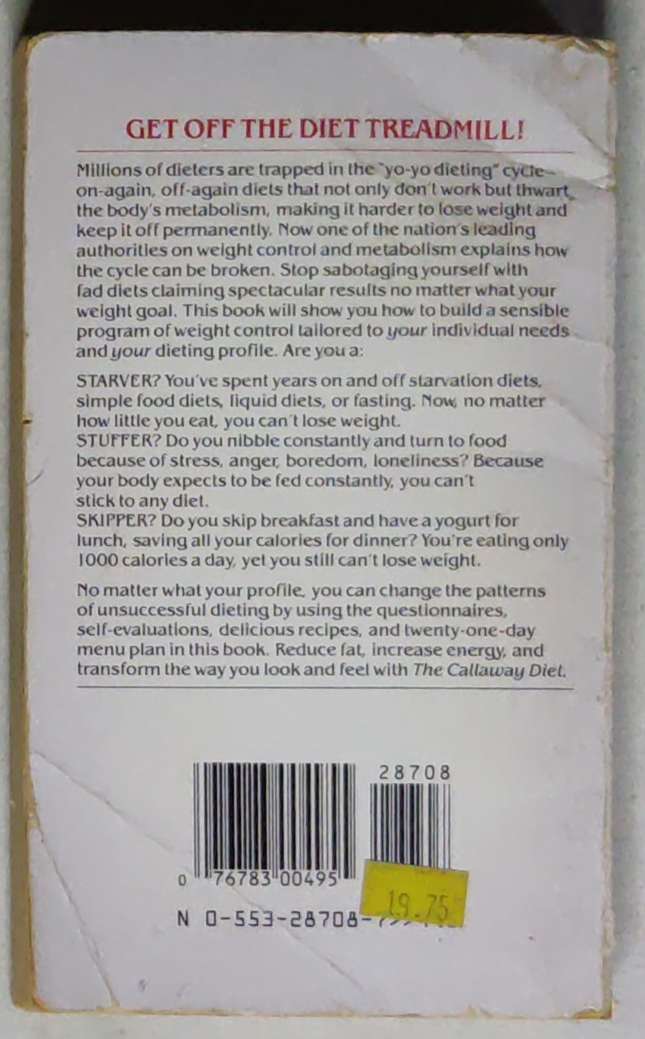 The Callaway Diet: Successful Permanent Weight Control for Starvers, Stuffers, and Skippers