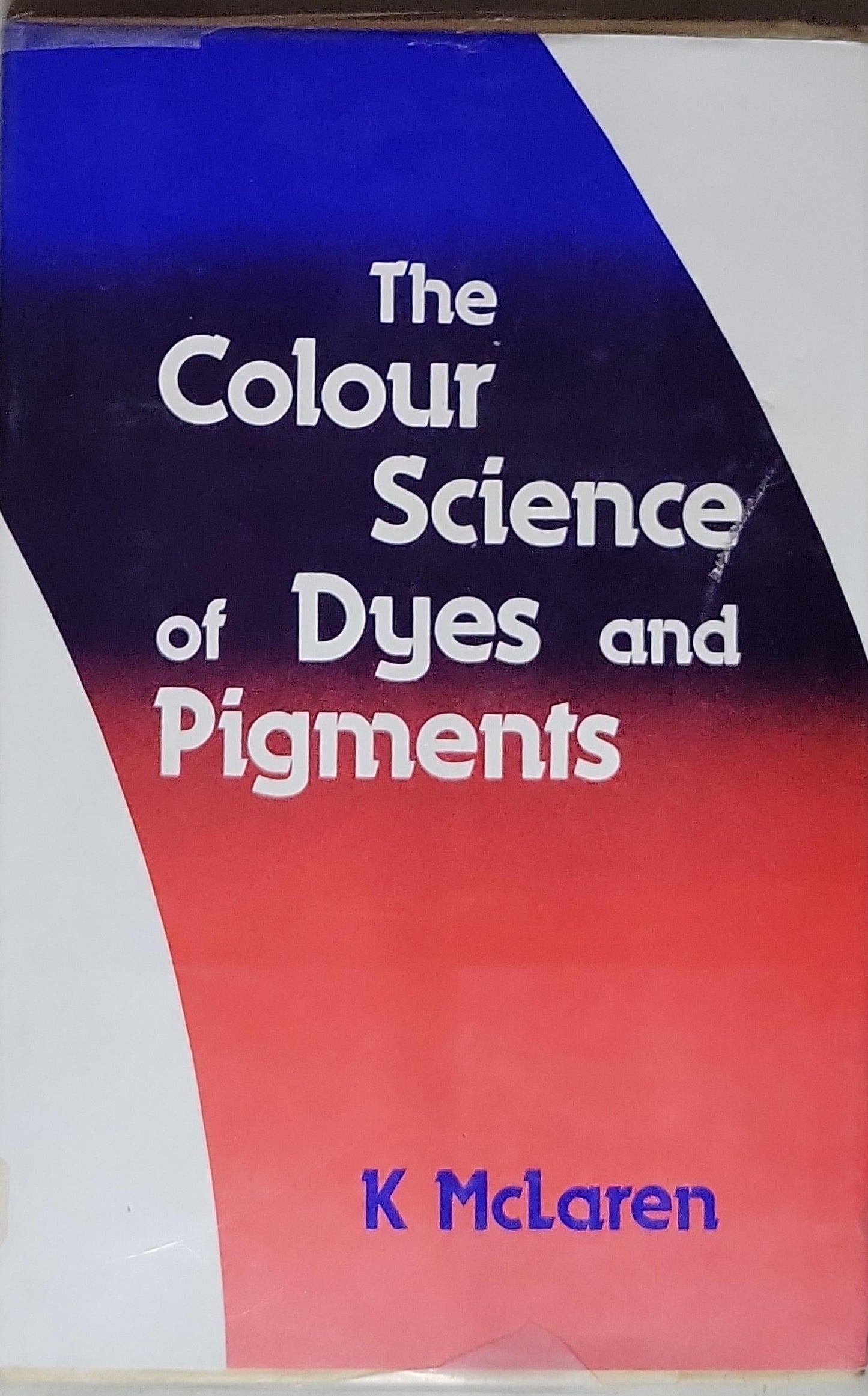 The Colour Science of Dyes and Pigments
