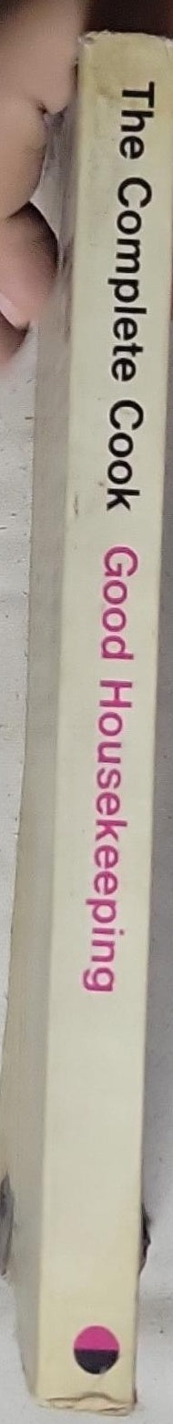 The Complete Cook: The Good Housekeeping Library of Cooking: Menus, Methods and Equipment