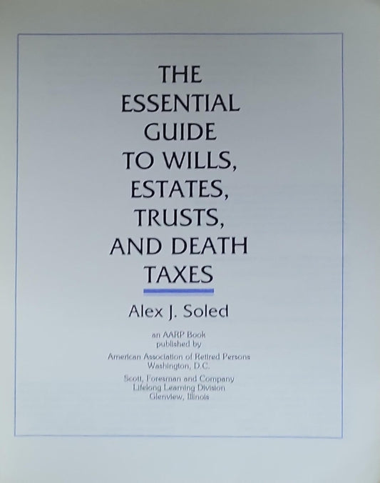 The Essential Guide To Wills, Estates, Trusts, & Death Taxes