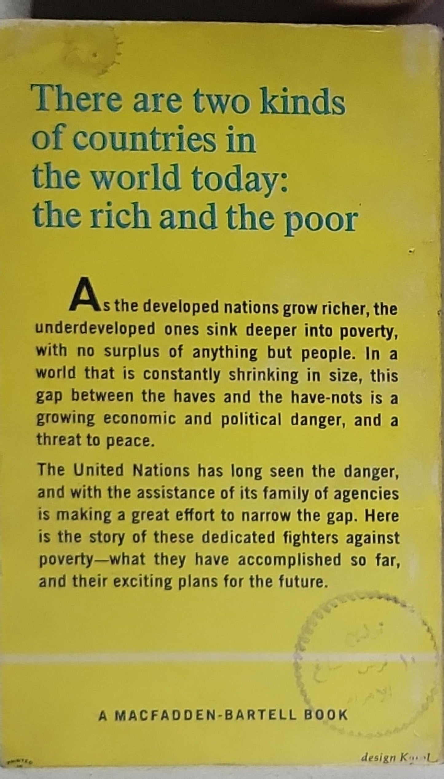 The Good War: The UN's worldwide fight against poverty, disease and ignorance