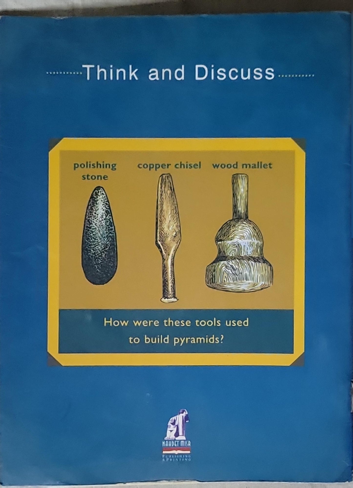The Great Pyramid: Think and Discuss By Gare Thompson