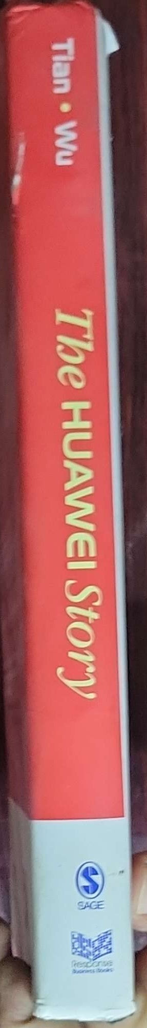 The Huawei Story: (First Edition)