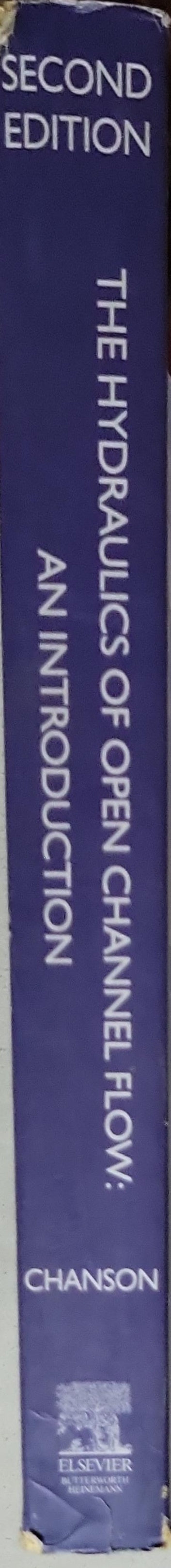 The Hydraulics of Open Channel Flow: An Introduction: Second Edition