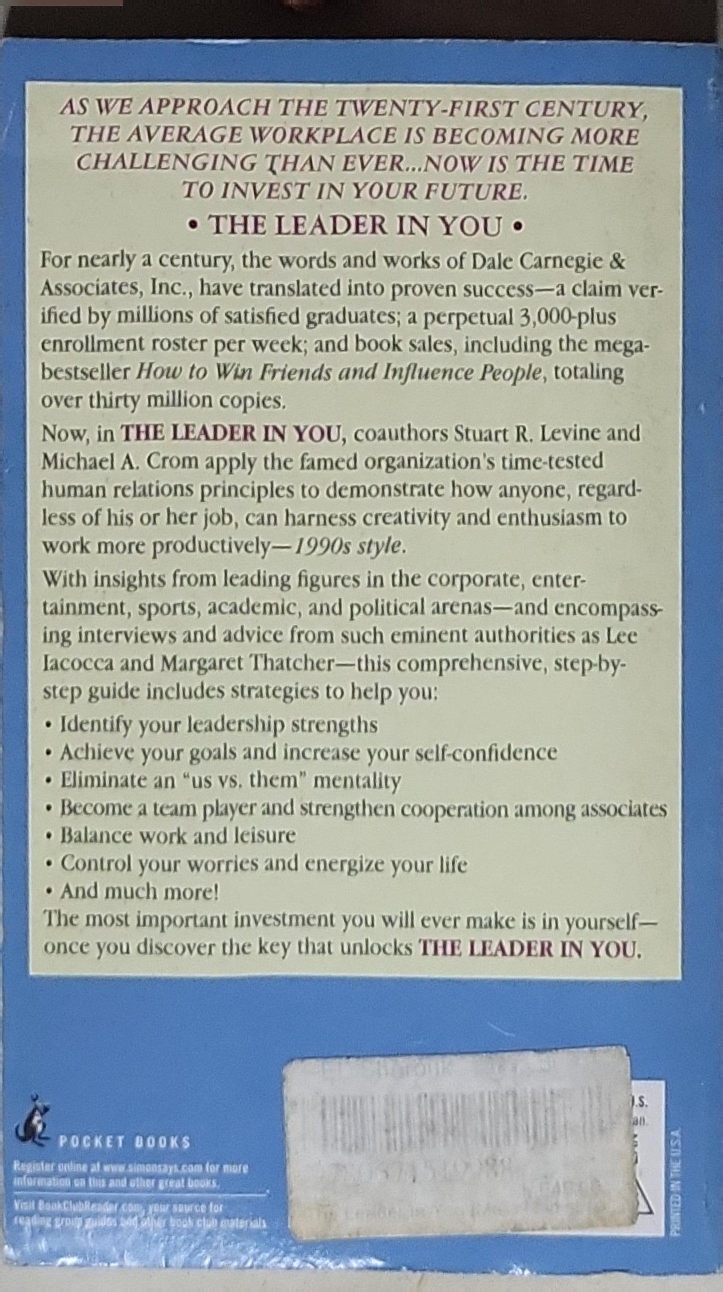 The Leader In You: How to Win Friends, Influence People & Succeed in a Changing World