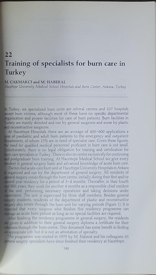 The Management of Mass Burn Casualties and Fire Disasters: Proceedings of the First International Conference on Burns and Fire Disasters