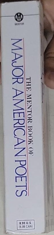 The Mentor Book of Major American Poets: From Edward Taylor and Walt Whitman to Hart Crane and W.H. Auden (Mentor Book)