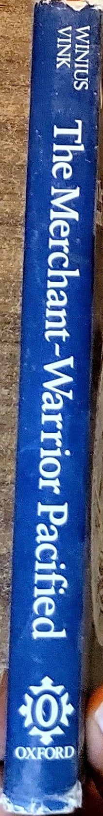 The Merchant-Warrior Pacified: The VOC (The Dutch East India Co.) and its Changing Political Economy in India