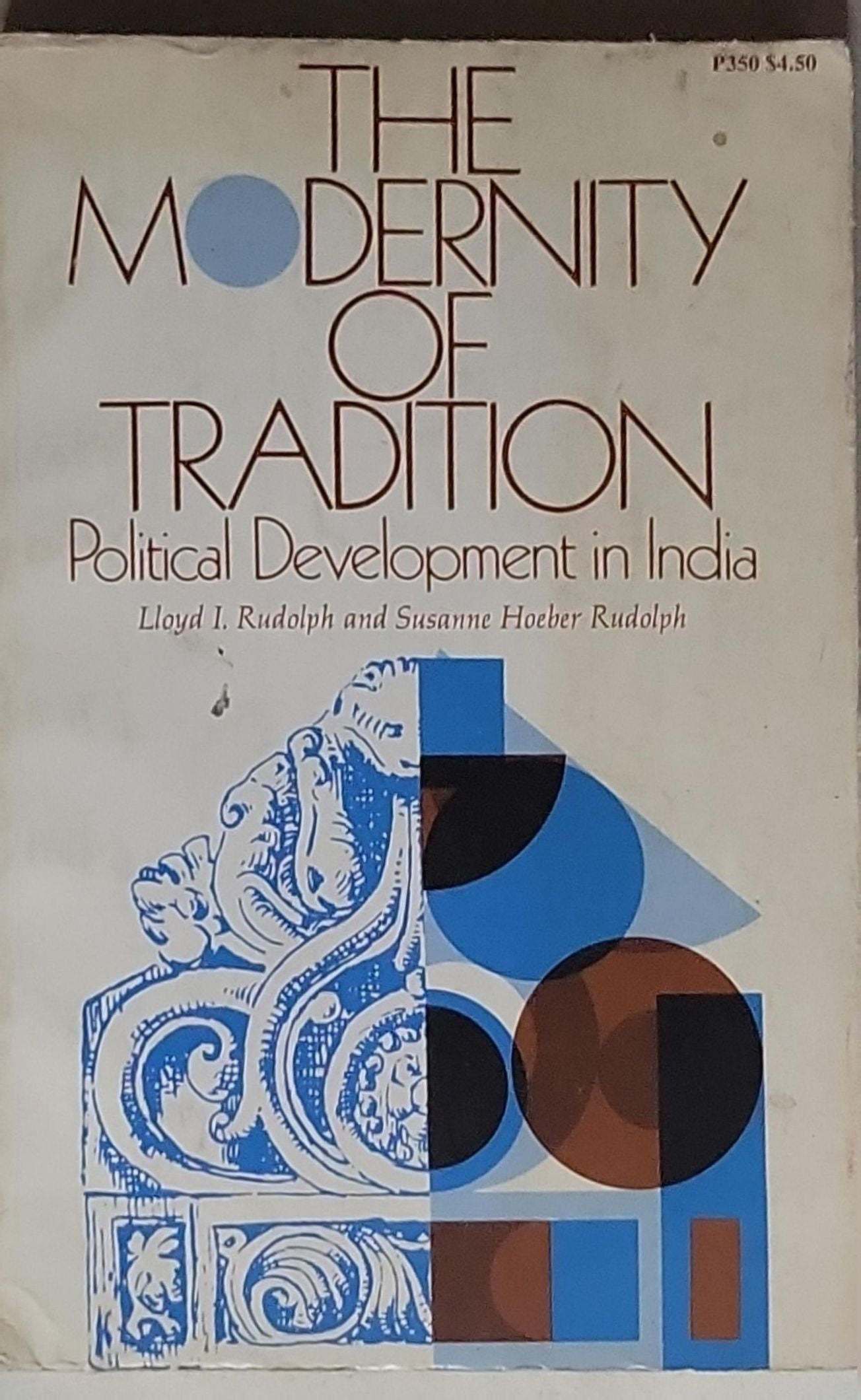 The Modernity of Tradition: Political Development in India (Midway Reprint Series)