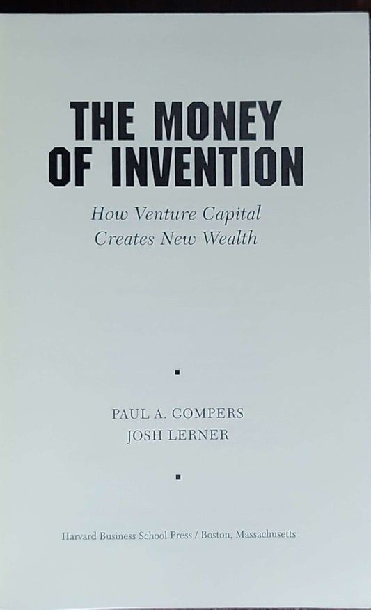 The Money of Invention: How Venture Capital Creates New Wealth