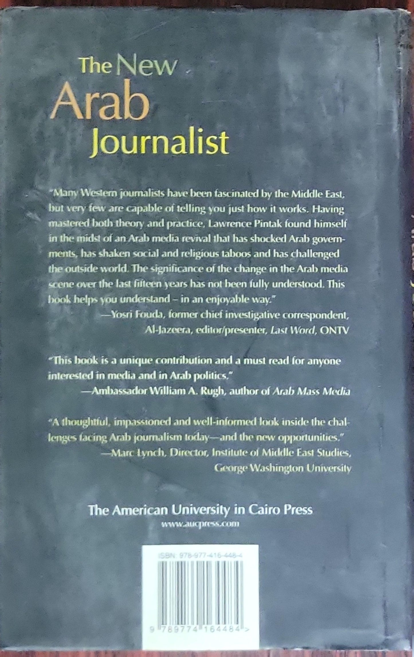 The New Arab Journalist: Mission and Identity in a Time of Turmoil