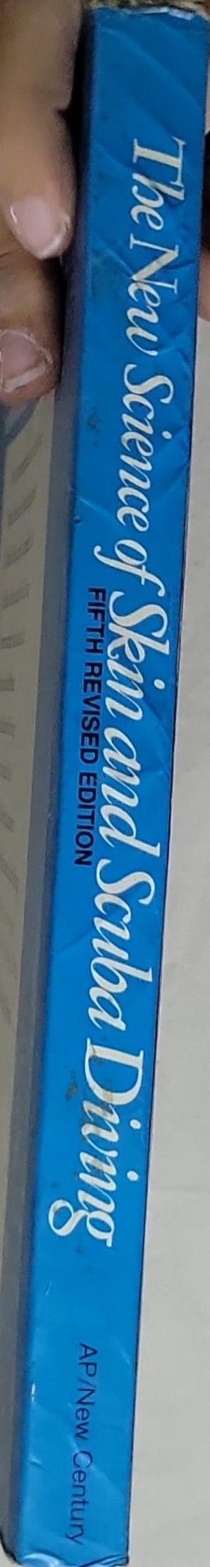 The New Science of Skin and Scuba Diving: Fifth Revised Edition