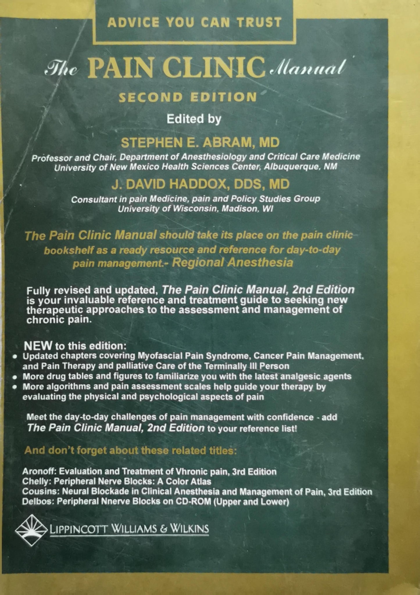 The Pain Clinic Manual: Second Edition By Stephen E. Abram and J. David Haddox