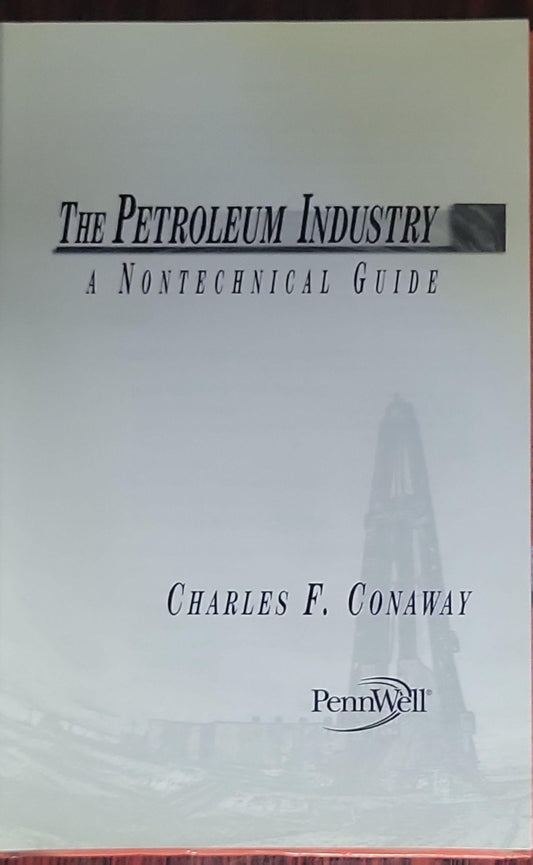 The Petroleum Industry: A Nontechnical Guide