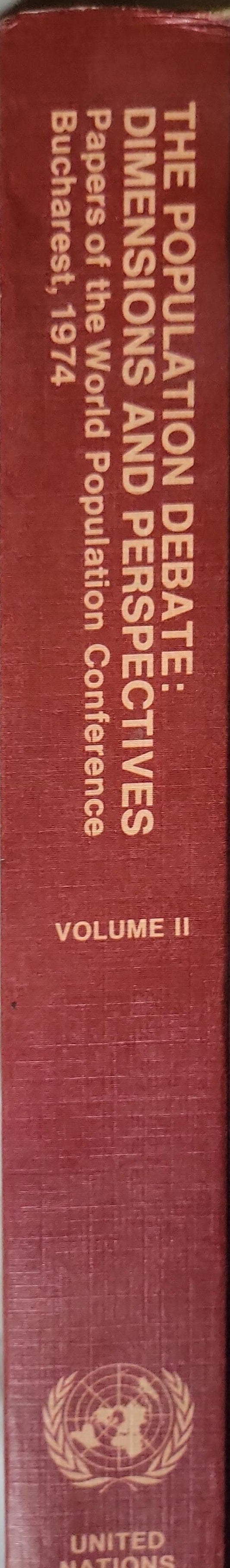 The Population Debate: Dimensions and Perspectives: Papers of the World Population Conference Bucharest, 1974 - Volume II