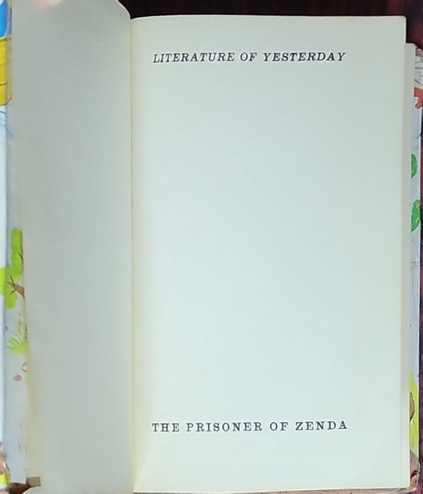The Prisoner of Zenda: Literature of Yesterday (volume in the Literature of Yesterday and to-day series)