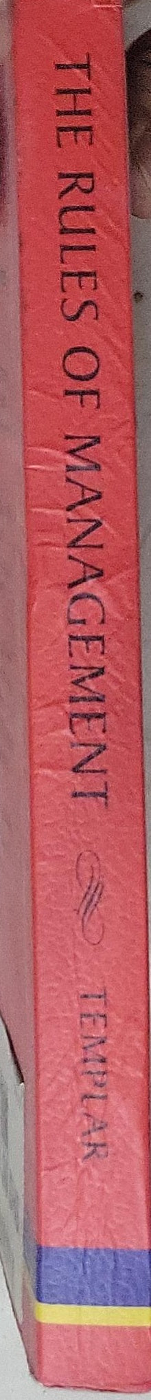 The Rules of Management: A definitive code for managerial success