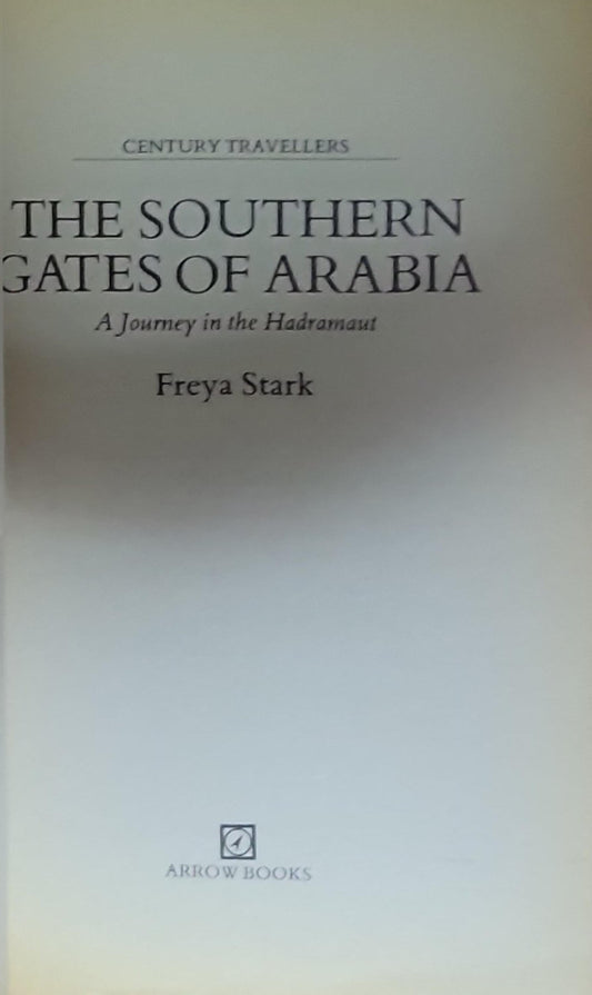 The Southern Gates of Arabia: A Journey in the Hadramaut
