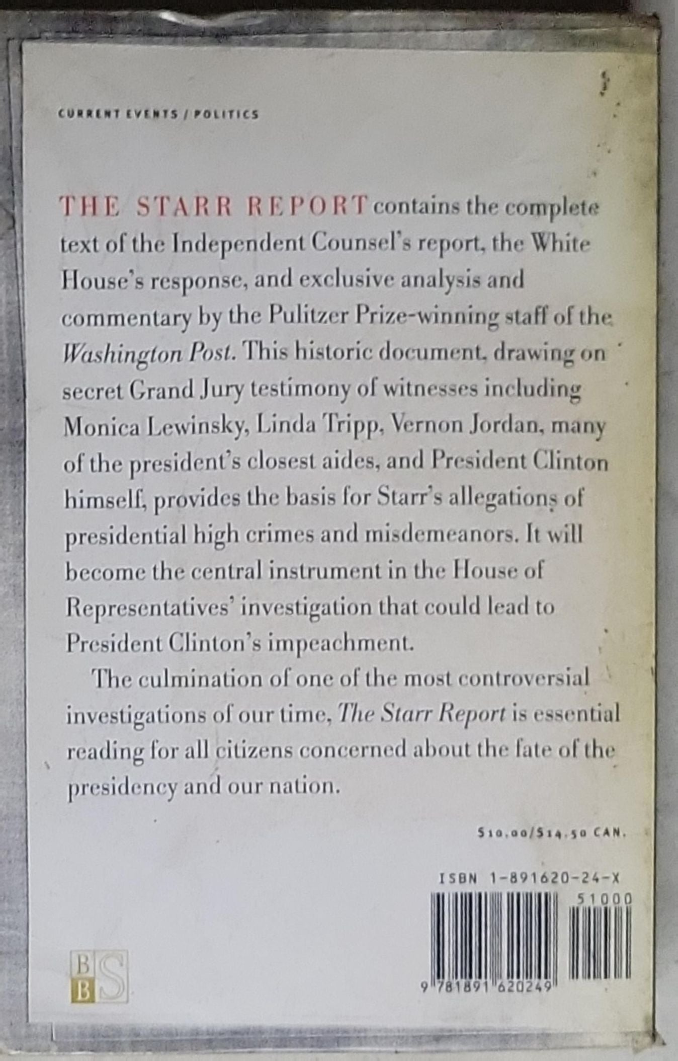 The Starr Report: The Findings of Independent Counsel Kenneth W. Starr on President Clinton and the Lewinsky Affair