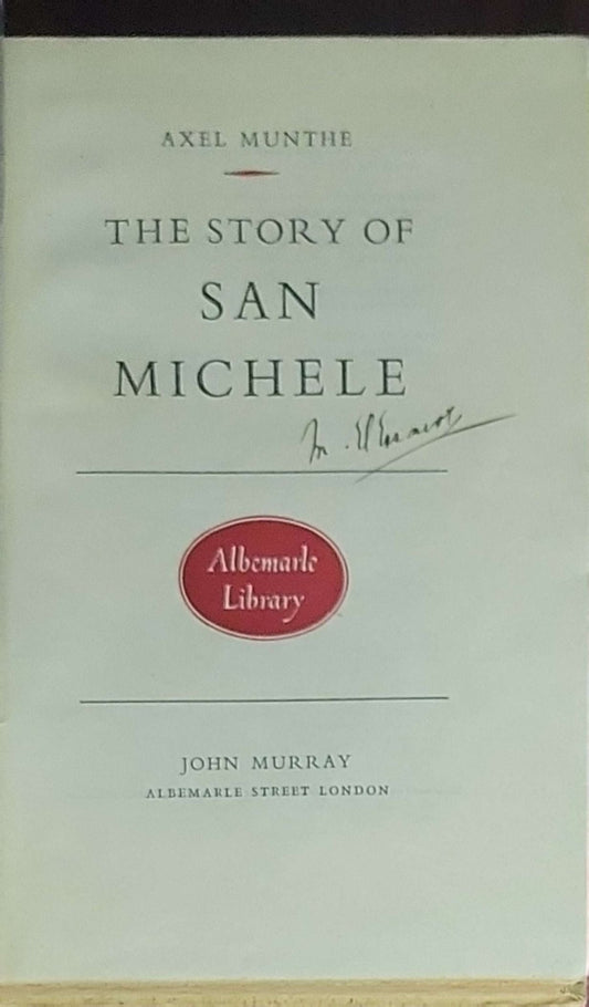 The Story of San Michele: Albemarle Library Edition (John Murray, London)