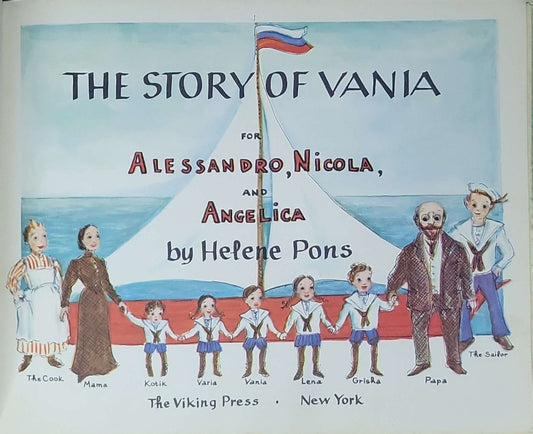 The Story of Vania: for Alessandro, Nicola, and Angelica (edition shown: Viking Juvenile, 1963 hardcover)