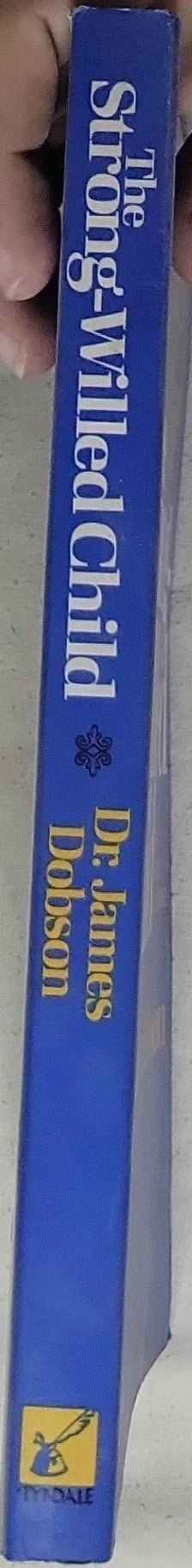 The Strong-Willed Child: Birth Through Adolescence