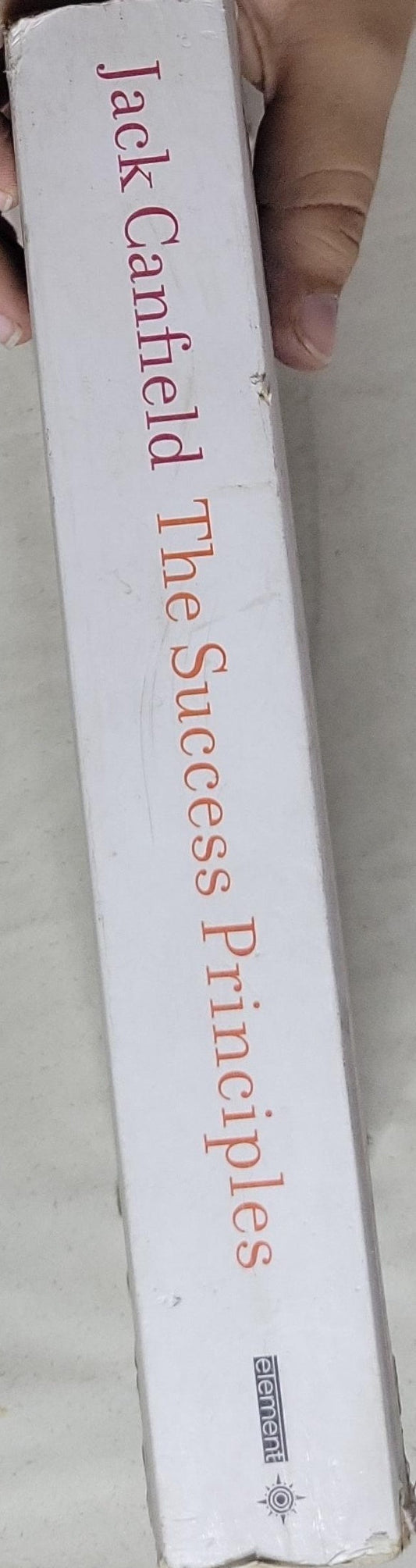 The Success Principles: How to Get from Where You Are to Where You Want to Be