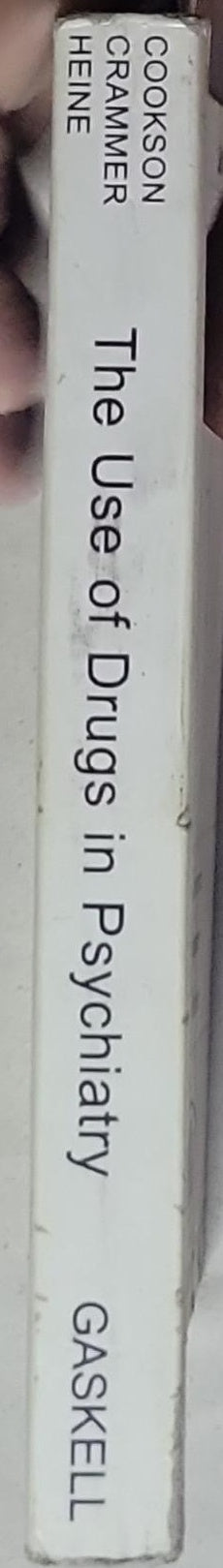 The Use of Drugs in Psychiatry: Fourth Edition