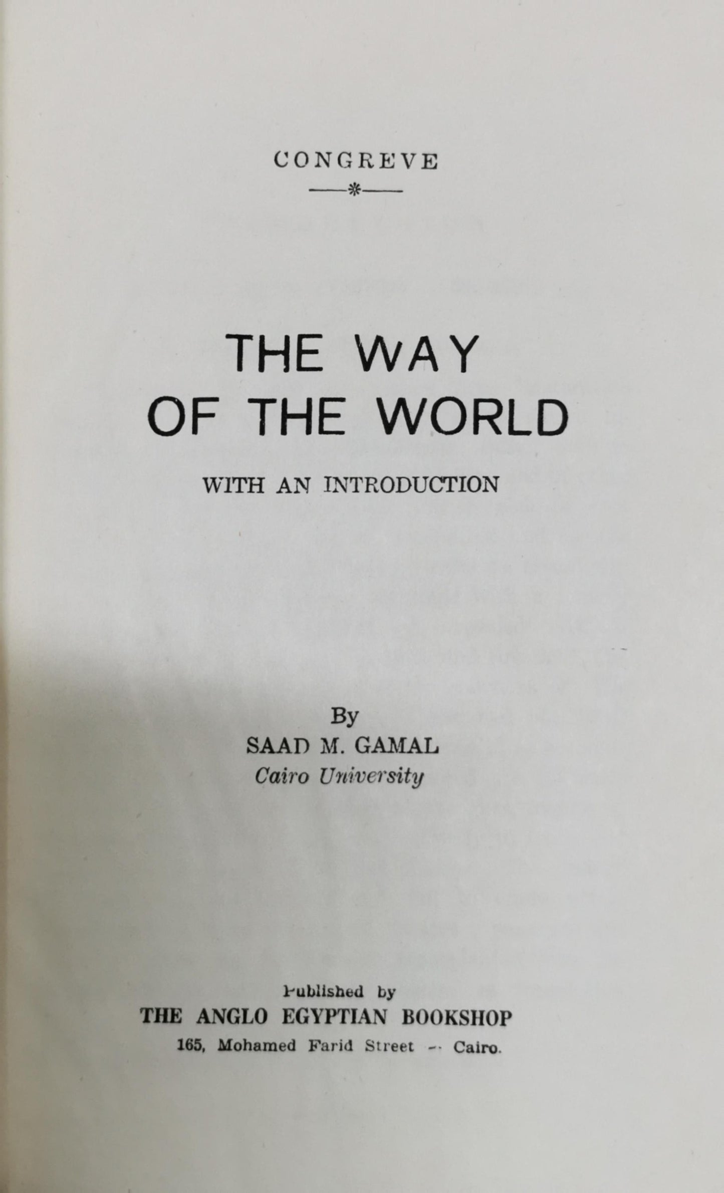 The Way of the World: With an Introduction By Congreve and Saad M. Gamal