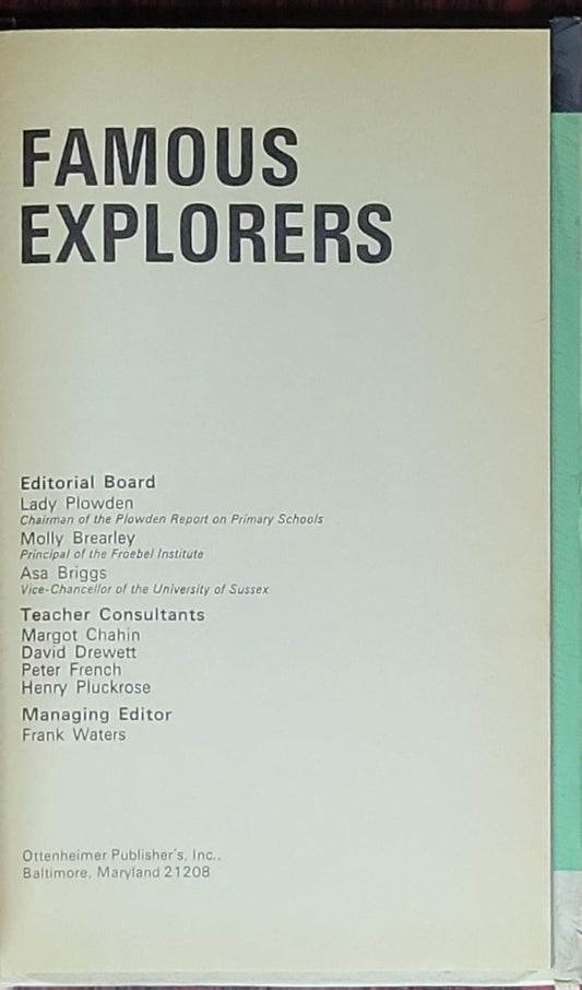 The World of Famous Explorers: (edited by Frank Waters; Publisher: Ottenheimer Publishers, Inc.)