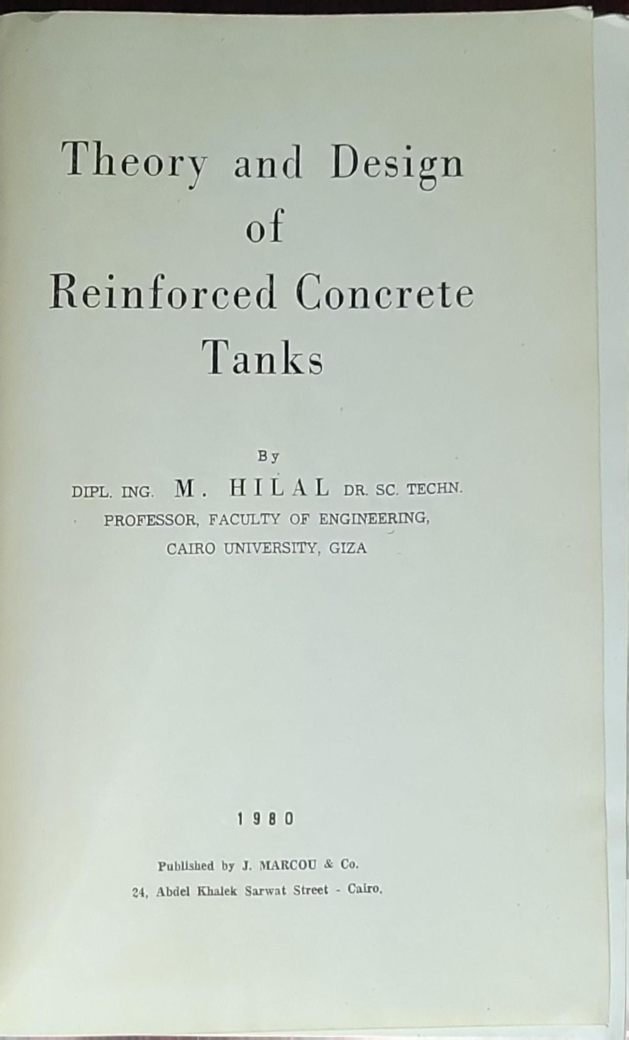 Theory and Design of Reinforced Concrete Tanks