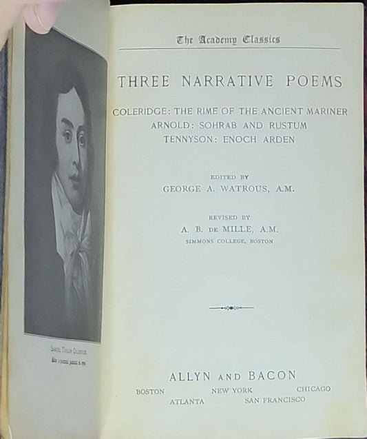 Three Narrative Poems: Coleridge: The Rime of the Ancient Mariner; Arnold: Sohrab and Rustum; Tennyson: Enoch Arden: The Academy Classics