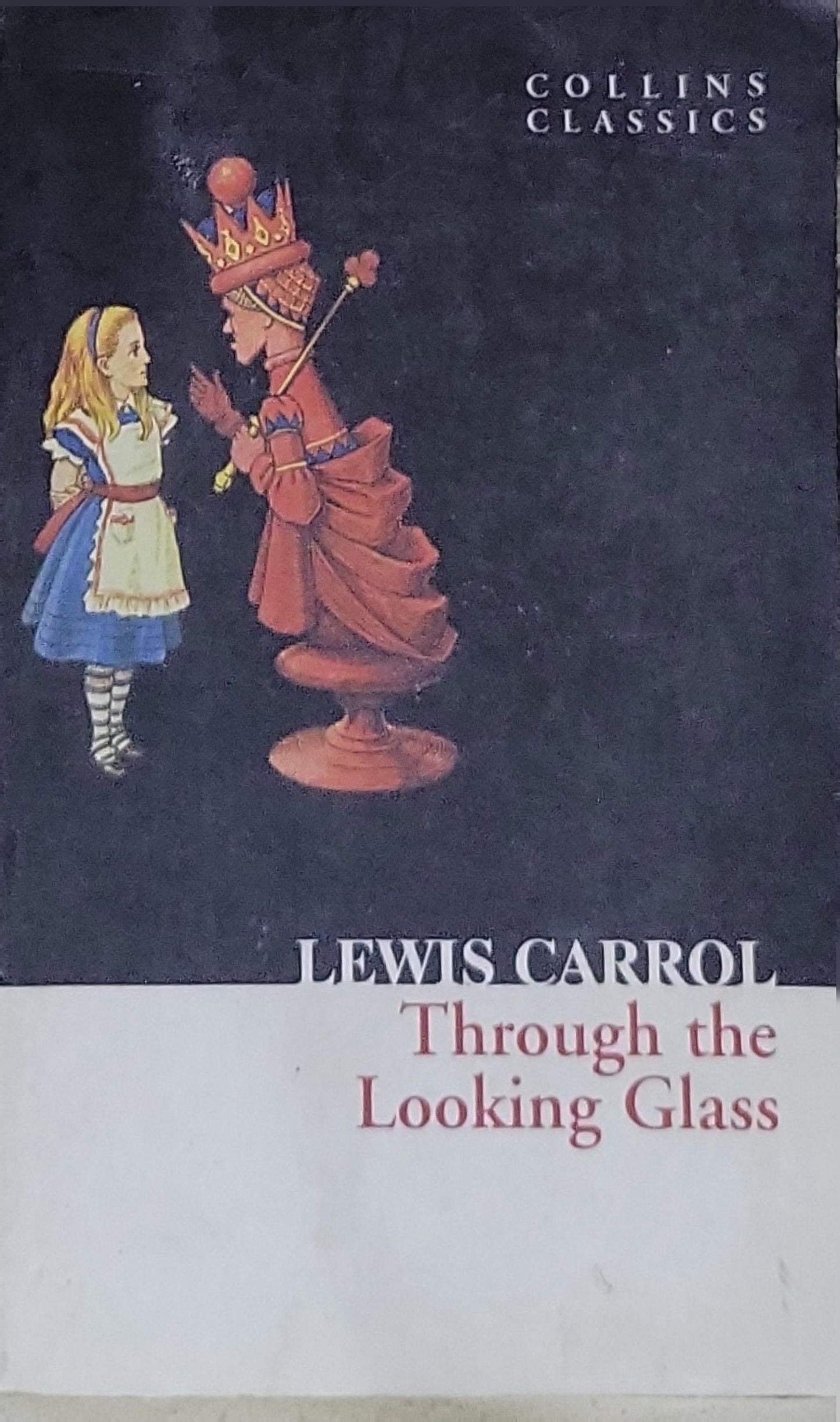 Through The Looking Glass: Collins Classics edition