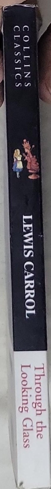 Through The Looking Glass: Collins Classics edition