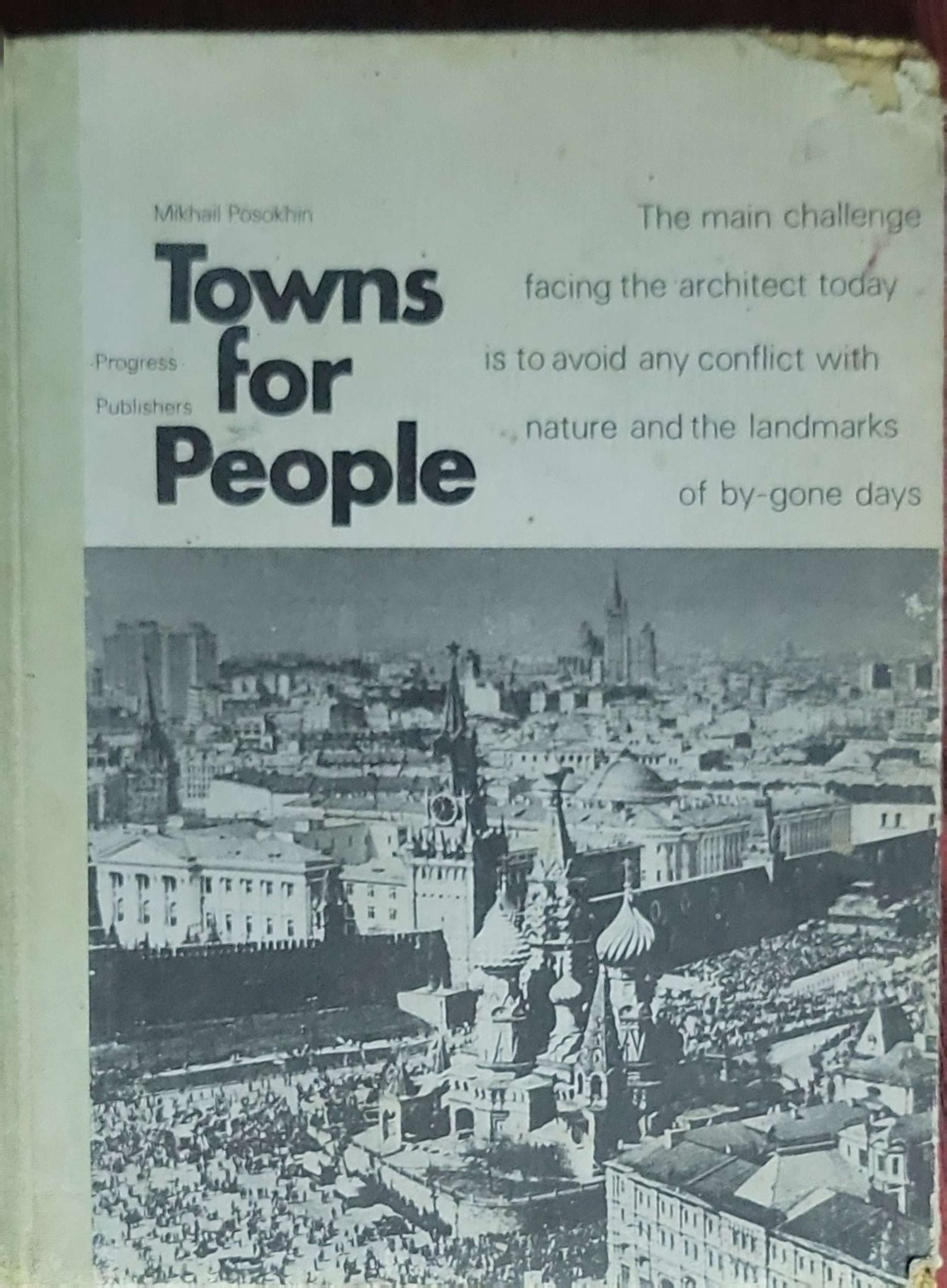 Towns for People: (Mikhail Posokhin)