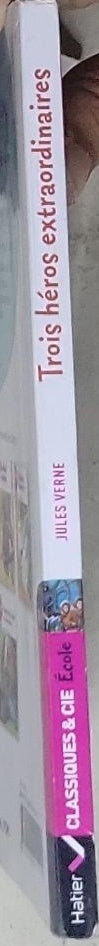 Trois héros extraordinaires