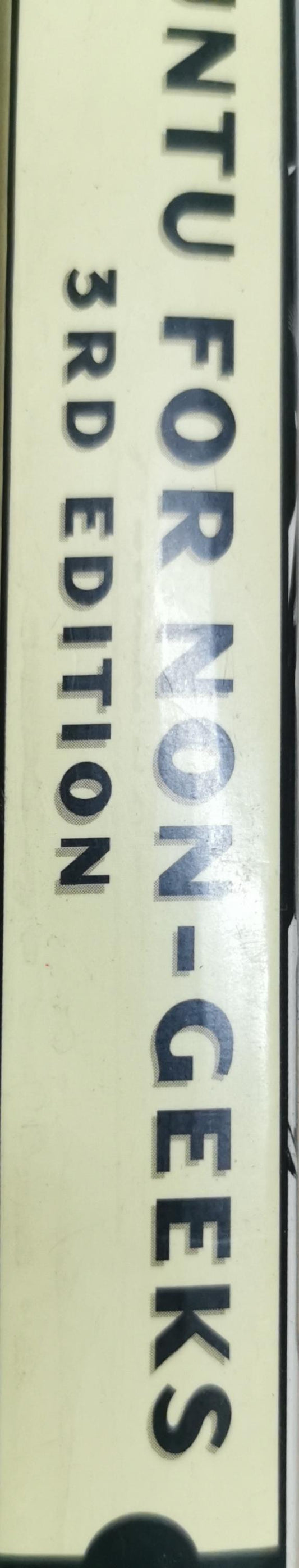 Ubuntu for Non-Geeks: 3rd Edition By Rickford Grant