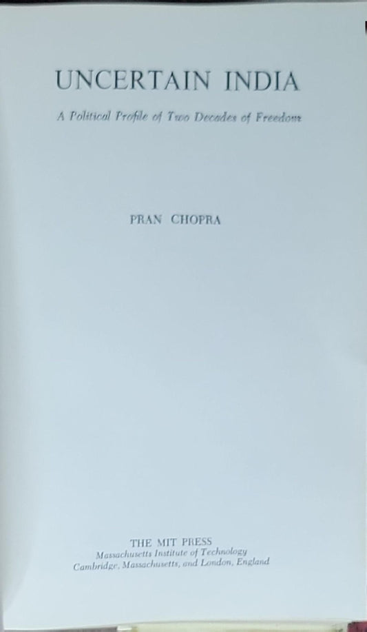 Uncertain India: A Political Profile of Two Decades of Freedom