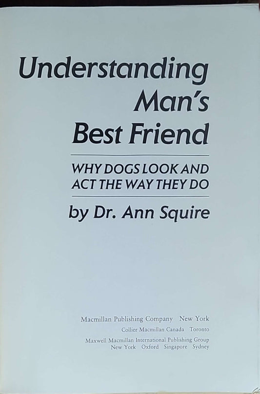 Understanding Man's Best Friend: Why Dogs Look and Act the Way They Do