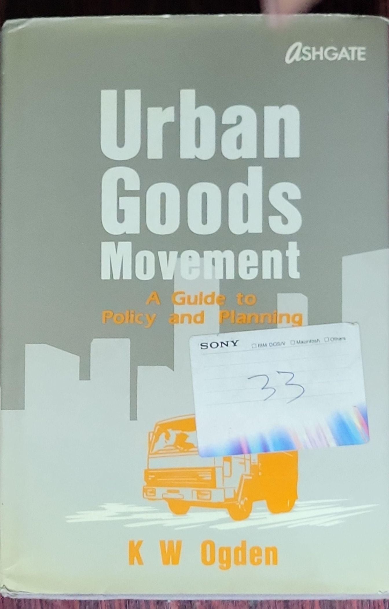 Urban Goods Movement: A Guide to Policy and Planning: (no subtitle beyond the main title)