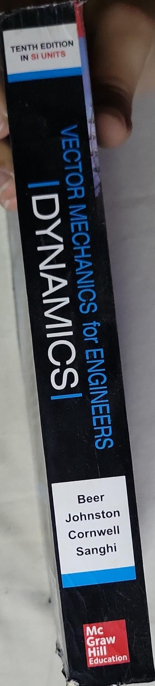 Vector Mechanics for Engineers: Dynamics: Tenth Edition in SI Units