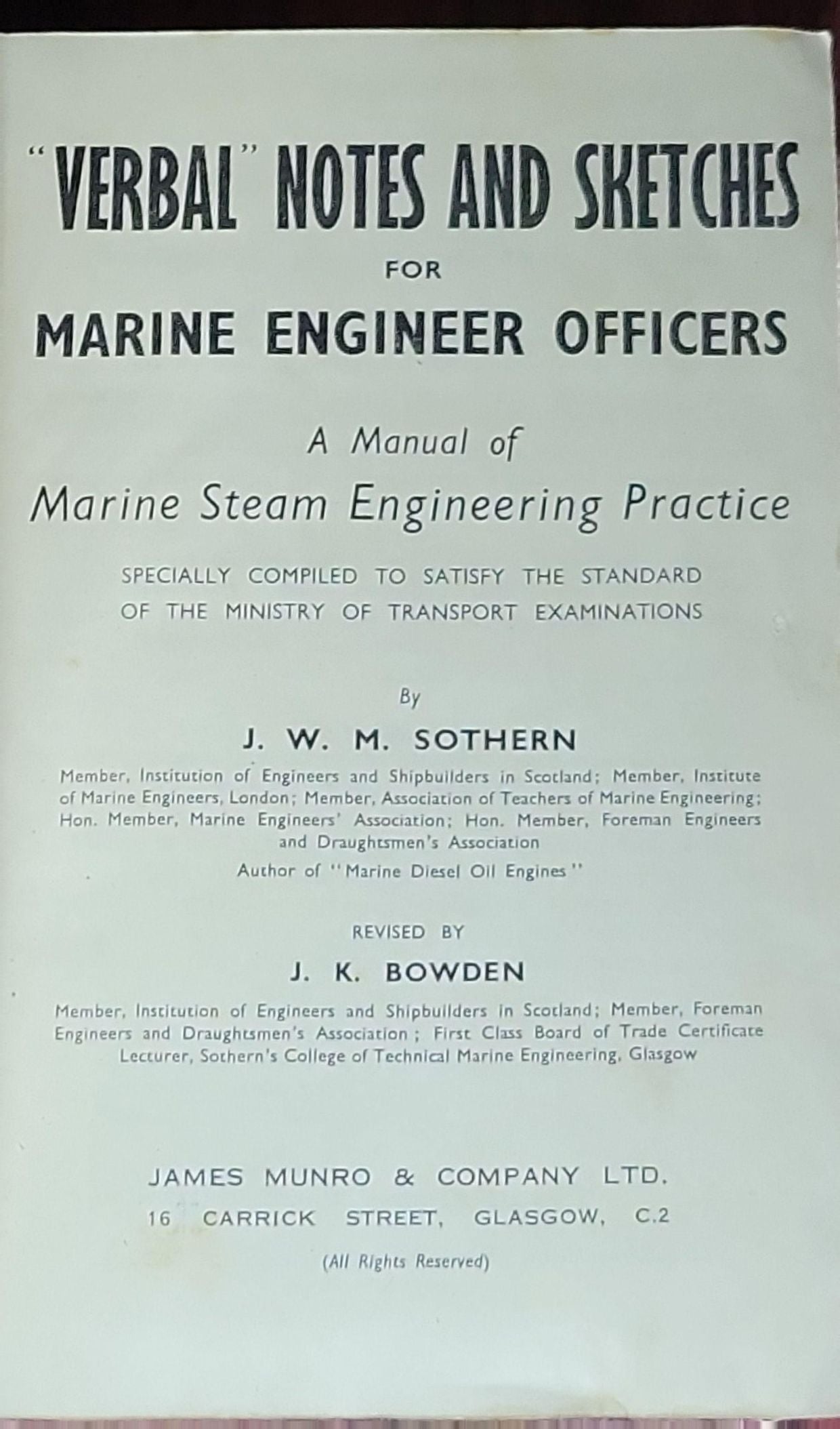 Verbal Notes and Sketches for Marine Engineer Officers: A Manual of Marine Steam Engineering Practice (Volume I)