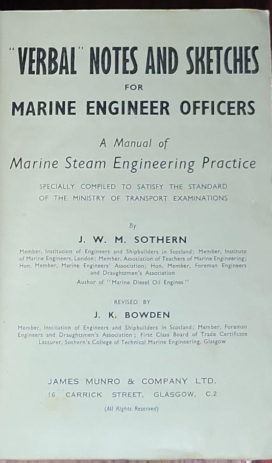 Verbal Notes and Sketches for Marine Engineer Officers: A Manual of Marine Steam Engineering Practice (Volume I)