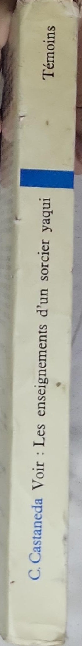 Voir: Les enseignements d'un sorcier yaqui